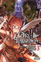 Orc Eroica, Vol. 3 (light novel) kaina ir informacija | Fantastinės, mistinės knygos | pigu.lt