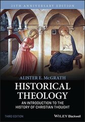 Historical Theology - An Introduction to the History of Christian Thought kaina ir informacija | Dvasinės knygos | pigu.lt