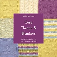 Cosy Throws and Blankets: 100 Blanket Squares to Knit from Easy to Expert kaina ir informacija | Knygos apie meną | pigu.lt