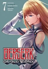 Berserk of Gluttony (Manga) Vol. 7 kaina ir informacija | Fantastinės, mistinės knygos | pigu.lt