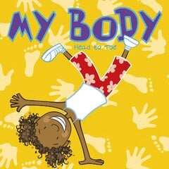My Body: Head to Toe kaina ir informacija | Knygos mažiesiems | pigu.lt