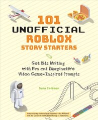 101 Unofficial Roblox Story Starters: Get Kids Writing with Fun and Imaginative Video Game-Inspired Prompts kaina ir informacija | Knygos paaugliams ir jaunimui | pigu.lt