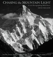 Chasing the Mountain Light: A Life Photographing Wild Places kaina ir informacija | Fotografijos knygos | pigu.lt