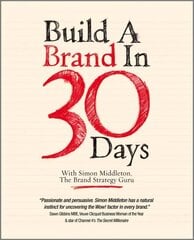 Build a Brand in 30 Days: With Simon Middleton, The Brand Strategy Guru цена и информация | Книги по экономике | pigu.lt