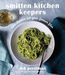 Smitten Kitchen Keepers: New Classics for Your Forever Files: A Cookbook kaina ir informacija | Receptų knygos | pigu.lt