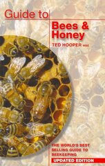 Guide to Bees & Honey: The World's Best Selling Guide to Beekeeping Updated ed цена и информация | Энциклопедии, справочники | pigu.lt