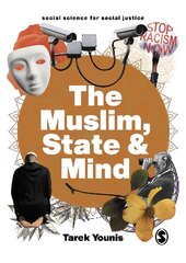 Muslim, State and Mind: Psychology in Times of Islamophobia kaina ir informacija | Socialinių mokslų knygos | pigu.lt