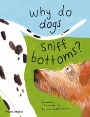 Why do dogs sniff bottoms? kaina ir informacija | Knygos paaugliams ir jaunimui | pigu.lt