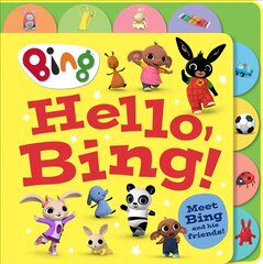 Hello, Bing! (Tabbed Board) цена и информация | Книги для малышей | pigu.lt