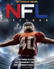NFL Legends: The Incredible stories of the NFL's greatest players, coaches and games цена и информация | Книги о питании и здоровом образе жизни | pigu.lt