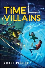 Time Villains kaina ir informacija | Knygos paaugliams ir jaunimui | pigu.lt