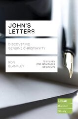 John's Letters (Lifebuilder Study Guides): Discovering Genuine Christianity kaina ir informacija | Dvasinės knygos | pigu.lt