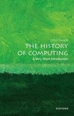 History of Computing: A Very Short Introduction kaina ir informacija | Socialinių mokslų knygos | pigu.lt