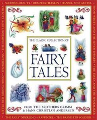 Classic Collection of Fairy Tales: From the Brothers Grimm and Hans Christian Andersen цена и информация | Сказки | pigu.lt