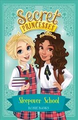 Secret Princesses: Sleepover School: Book 14 Illustrated edition kaina ir informacija | Knygos paaugliams ir jaunimui | pigu.lt