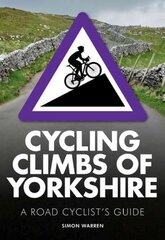 Cycling Climbs of Yorkshire kaina ir informacija | Knygos apie sveiką gyvenseną ir mitybą | pigu.lt