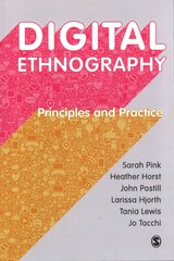 Digital Ethnography: Principles and Practice цена и информация | Энциклопедии, справочники | pigu.lt