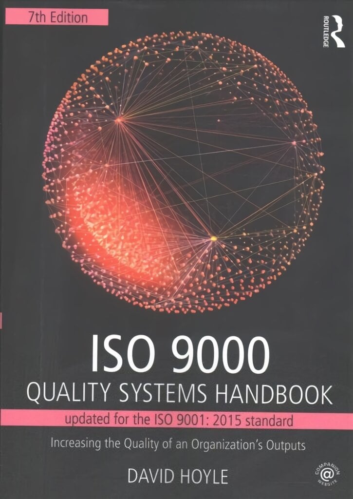 ISO 9000 quality systems handbook-updated for the ISO 9001: 2015 standard: increasing the quality of an organization's outputs 7th edition цена и информация | Ekonomikos knygos | pigu.lt