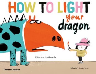 How to Light your Dragon цена и информация | Книги для самых маленьких | pigu.lt