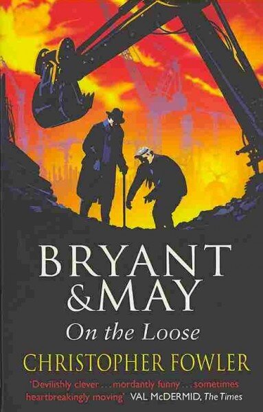 Bryant and May On The Loose: (Bryant & May Book 7) цена и информация | Fantastinės, mistinės knygos | pigu.lt