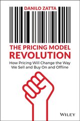 Pricing Model Revolution: How Pricing Will Change the Way We Sell and Buy On and Offline цена и информация | Книги по экономике | pigu.lt
