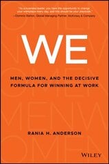 WE - Men, Women, and the Decisive Formula for Winnng at Work: Men, Women, and the Decisive Formula for Winning at Work цена и информация | Книги по экономике | pigu.lt