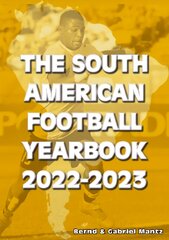 South American Football Yearbook 2022-2023 13th Revised edition kaina ir informacija | Knygos apie sveiką gyvenseną ir mitybą | pigu.lt