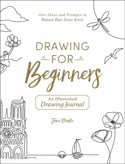 Drawing for Beginners: 100plus Ideas and Prompts to Release Your Inner Artist kaina ir informacija | Knygos apie meną | pigu.lt