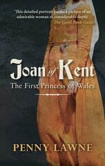 Joan of Kent: the first princess of Wales kaina ir informacija | Biografijos, autobiografijos, memuarai | pigu.lt