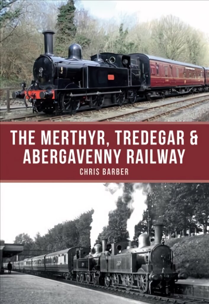 Merthyr, Tredegar & Abergavenny Railway цена и информация | Kelionių vadovai, aprašymai | pigu.lt