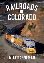 Railroads of Colorado kaina ir informacija | Kelionių vadovai, aprašymai | pigu.lt