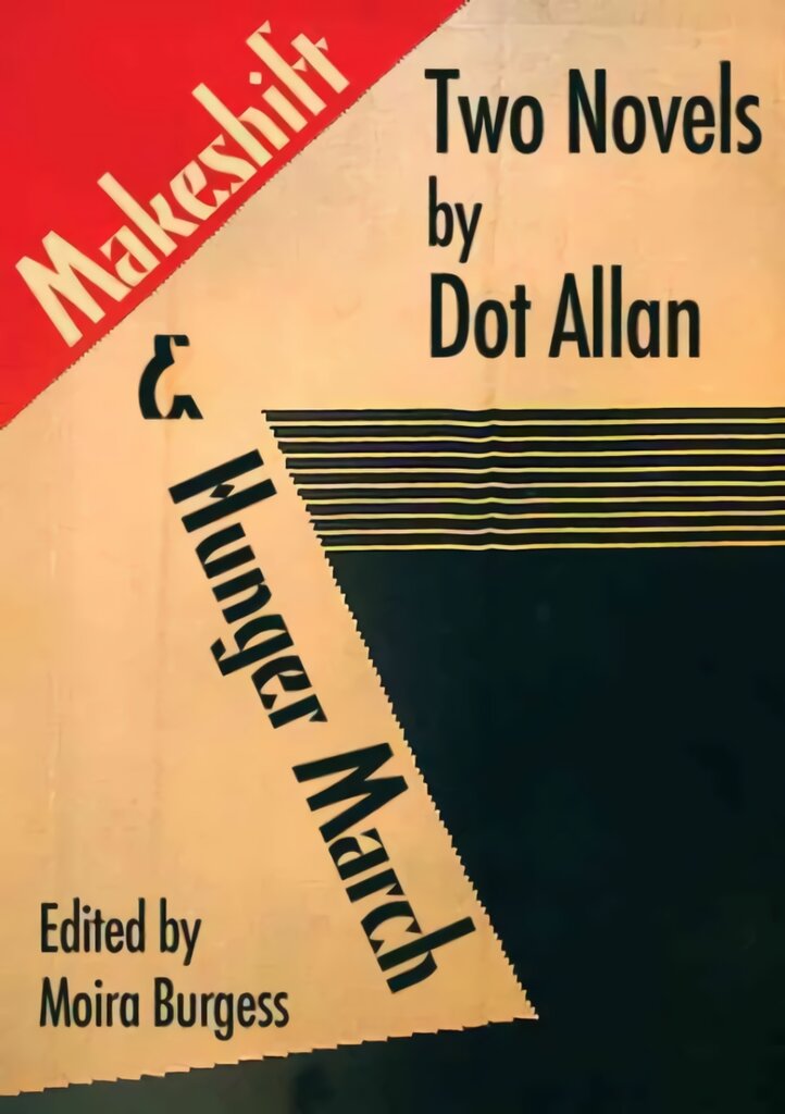 Makeshift and Hunger March: Two Novels by Dot Allan kaina ir informacija | Fantastinės, mistinės knygos | pigu.lt