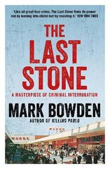 Last Stone: A Masterpiece of Criminal Interrogation Main kaina ir informacija | Biografijos, autobiografijos, memuarai | pigu.lt