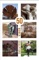 50 Women Sculptors kaina ir informacija | Knygos apie meną | pigu.lt