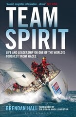 Team Spirit: Life and Leadership on One of the World's Toughest Yacht Races цена и информация | Книги о питании и здоровом образе жизни | pigu.lt