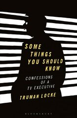 Some Things You Should Know: Confessions of a TV Executive цена и информация | Книги по экономике | pigu.lt