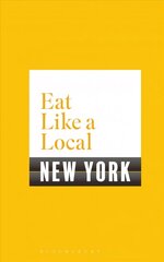 Eat Like a Local NEW YORK kaina ir informacija | Kelionių vadovai, aprašymai | pigu.lt