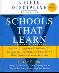 Schools That Learn: A Fifth Discipline Fieldbook for Educators, Parents, and Everyone Who Cares About Education 2nd edition kaina ir informacija | Socialinių mokslų knygos | pigu.lt