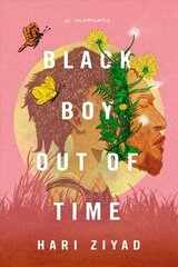 Black Boy Out of Time: A Memoir цена и информация | Биографии, автобиогафии, мемуары | pigu.lt