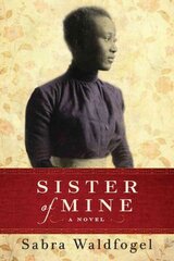 Sister of Mine: A Novel цена и информация | Фантастика, фэнтези | pigu.lt