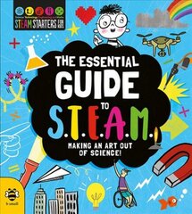 Essential Guide to Steam: Making an Art out of Science! kaina ir informacija | Knygos paaugliams ir jaunimui | pigu.lt