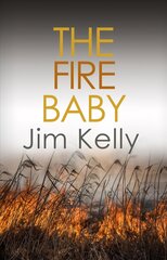 Fire Baby: Secrets and murder flourish in Cambridgeshire kaina ir informacija | Fantastinės, mistinės knygos | pigu.lt