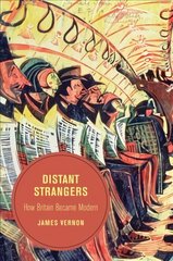 Distant Strangers: How Britain Became Modern цена и информация | Исторические книги | pigu.lt