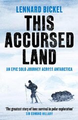 This Accursed Land: An epic solo journey across Antarctica цена и информация | Книги по социальным наукам | pigu.lt