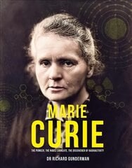 Marie Curie: The Pioneer, The Nobel Laureate kaina ir informacija | Biografijos, autobiografijos, memuarai | pigu.lt