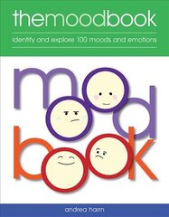 Mood Book: Identify and explore 100 moods and emotions New edition цена и информация | Самоучители | pigu.lt