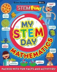 My Stem Day - Mathematics: Packed with fun facts and activities! kaina ir informacija | Knygos vaikams | pigu.lt