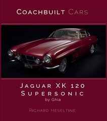 Jaguar XK120 Supersonic by Ghia kaina ir informacija | Kelionių vadovai, aprašymai | pigu.lt