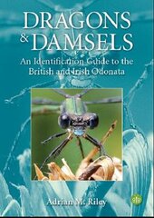 Dragons and Damsels: An identification guide to the British and Irish Odonata цена и информация | Книги по фотографии | pigu.lt