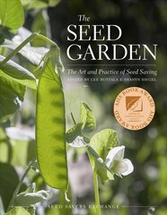 Seed Garden: The Art and Practice of Seed Saving kaina ir informacija | Socialinių mokslų knygos | pigu.lt